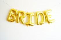 wedding photo - FREE SHIPPING gold BRIDE 16" letter balloon banner - wedding bridal shower bachelorette party - pink blue silver