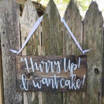 wedding photo - Hurry up i want cake ring bearer sign, Here comes the bride sign, wedding decorations, rustic wedding, boho wedding, wedding signage
