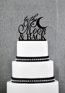 wedding photo - To The Moon and Back Cake topper by Chicago Factory- (S069)