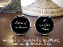 wedding photo - Father of the Groom Cufflinks - Personalized Cufflinks - Father of the Groom Gift - Wedding Jewelry - A sons first hero