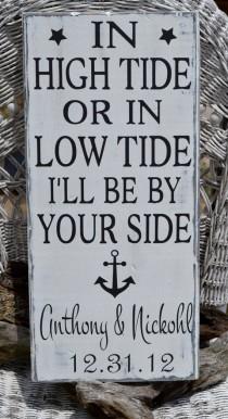 wedding photo - Anchor Decor Beach Wedding Sign - Personalized Beach Bride To Be Wedding Custom Rustic Nautical Gift - In High Tide Or Low Tide