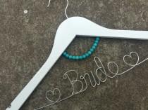wedding photo -  Custom Turquoise adornment White hanger,Personalized Wedding Hanger,bridesmaid gift,name hanger,brides hanger,bride hanger for wedding dress