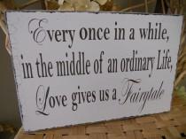 wedding photo - Wedding Sign, Fairytale, Wedding day display..Such a sweet saying:)