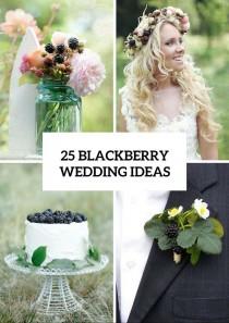 wedding photo - 25 Stunning Blackberry Wedding Ideas That You Should Try - Weddingomania
