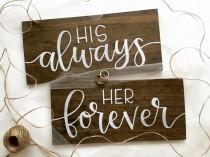 wedding photo - His Always, Her Forever Wood Signs - Wedding Signs/Chair Signs - Hand Lettered in Modern Calligraphy