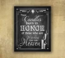 wedding photo - Memorial Candle Wedding sign - PRINTED chalkboard wedding signage honoring those loved ones that are in heaven - Rustic Heart Design