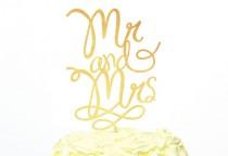 wedding photo - Mr and Mrs Cake Topper, Modern Calligraphy Cake Topper, Gold Cake Topper or Custom Color Cake Topper