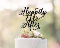 wedding photo - Happily Ever After Cake Topper 