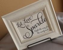 wedding photo - Let Love Sparkle, Light the way for the newlyweds, 5 x 7 Send Off, NO Frame