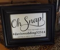 wedding photo - Oh Snap Wedding Sign, If You Instagram, Share Your Photo On Social Media Sign, Selfie Wedding Signs Size Options on Drop down, NO Frame