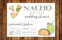 wedding photo - Nacho Average Wedding Shower Invitation - Fiesta Wedding Shower