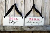 wedding photo - Mr Right Mrs Always Right and BRIDE and GROOM Chair Signs DOUBLE sidedPhoto props