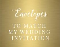 wedding photo - CUSTOM ENVELOPES to match my Wedding Invitations-Matching fonts-Custom Envelopes-Wedding Printable-Custom Wedding Branding