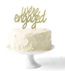 wedding photo - Cake Topper ~ we're engaged ~ gold glitter - other colours available ~ engagement cake topper