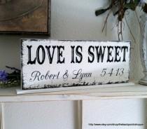 wedding photo - LOVE is SWEET, Wedding Signs, Candy Bar, Dessert Table, Bride and Groom Sign, Mr. and Mrs. Sign, Personalized Wedding Signs,  4 3/4 x 12