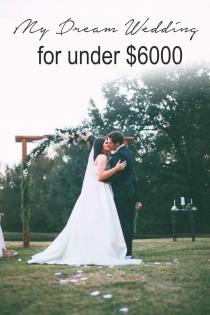 wedding photo - My Dream Wedding For Under $6000