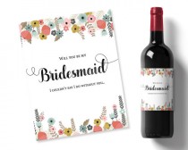 wedding photo -  will you be my bridesmaid idea, flowers printable wine label, bridesmaid invite, personalised wine label, maid of honor wine stickers