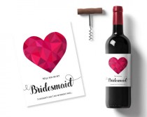 wedding photo -  will you be my bridesmaid gift, best friend bridesmaid ask, wine bottle label, bridesmaid invite, heart wine label, maid of honor gift idea