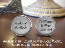 wedding photo - Father of the Bride Cufflinks - Personalized Cufflinks - Father of the Bride - I'll Always Be Your Little Girl