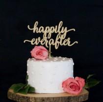 wedding photo - Happily Ever After Calligraphy Wedding Cake Topper