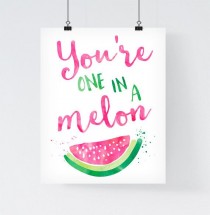 wedding photo - Watermelon Print 'You're One In A Melon' Watermelon Print Watermelon Wall Art Nursery Print Watercolor Fruit Colorful Art Kitchen Print