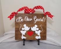 wedding photo - Be Our Guest Mickey and Minnie Wedding Sign, Mickey and Minnie Wedding, Disney Wedding Sign, Be Our Guest Wedding Sign, Wedding Sign