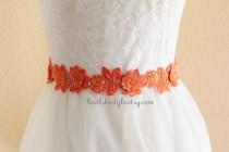 wedding photo - Orange Beaded Flower Lace Sash , Orange Lace Headband, Bridal Orange Sash Belt , Bridesmaid Sash, Flower Girl Sash / SH-08