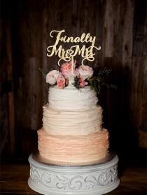 wedding photo -  Finally Mr Mrs Wedding Cake Topper Wood Cake Topper Custom Wedding Topper Gold cake topper Silver cake topper