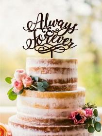wedding photo - Wedding Cake Topper Always & Forever Unique Wedding Cake Topper Wood Rustic Cake Topper Gold cake Topper