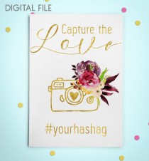 wedding photo -  Hashtag Gold Sign Printable Wedding Instagram Fall Sign Wedding Capture the love Floral Wedding Instagram Hashtag Sign Custom order idw47