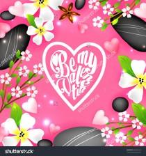 wedding photo - Valentines invitation with lettering Be my Valentine with frangipani, sakura, plumeria flowers, stones and candy hearts.