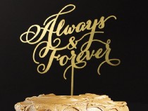 wedding photo -  Always & Forever - Wedding cake topper.