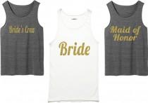 wedding photo - Bachelorette Party Shirts. Bridal Party Shirts. Bridesmaid Shirts. Wedding Shirts. Bridal Tank Top.bridesmaid t-shirt gold Shirt. Bride Gift