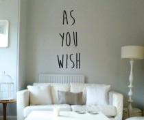 wedding photo - Vinyl Wall Word - As You Wish - The Princess Bride
