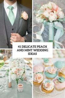 wedding photo - 41 Delicate Peach And Mint Wedding Ideas - Weddingomania