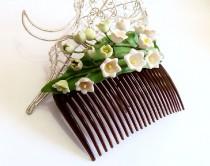 wedding photo - Lily of the valley hair comb, Wedding Comb, Flowers Hair Comb, Wedding accessory,  Flower Girl Comb, Bridesmaid Hair Comb