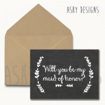 wedding photo - Will You Be My MAID OF HONOR? - Bridal Party Card for Bridesmaid/MoH - Wedding Chalkboard Sign - Cute Black White Modern Printable - CCM01