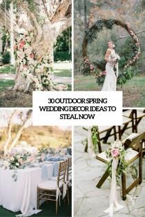 wedding photo - 30 Outdoor Spring Wedding Décor Ideas To Steal Now - Weddingomania