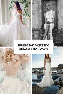 wedding photo - 35 Spring 2017 Wedding Dresses That Wow - Weddingomania