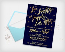 wedding photo -  Engagement Party Invitation Card, Love Laughter and Happily Ever After - Elegant Navy Blue & Gold, 5x7" - Digital File, DIY Print