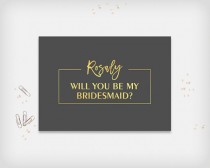 wedding photo -  Will you be my Bridesmaid? Maid of Honor, Matron of Honor, Printable Proposal Card, Graphite and Gold, 5x7" - Digital File, DIY Print