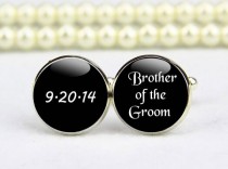 wedding photo - Brother Of The Groom, Brother Of The Bride, Personalized Cufflinks, Custom Wedding Cufflinks, Groom Cufflinks, Brother Cufflinks, Tie Clips