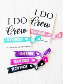 wedding photo - Team Bride, I Do Crew Hair Tie & Card, Wedding Party Favor, Bridal Shower, Bachelorette Party, Wedding Day Survival Kit, Hangover kit bag