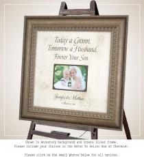 wedding photo - MOTHER Of THE GROOM, Parents Wedding sign, Personalized Wedding Frame, Today A Groom quote, Family Gift from Groom, wedding frame, 16 X 16