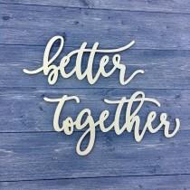 wedding photo - Better Together Chair Signs 