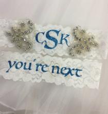 wedding photo - Wedding garter, monogrammed, you're next, personalized, something blue