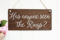 wedding photo - Has Anyone Seen the Rings ? Page Boy Sign Rustic Wooden Wedding Signs,  Wedding Decor, Boho Wedding, Bridal Gift Funny