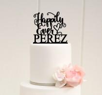 wedding photo - Happily Ever After Wedding Cake Topper with Your Last Name