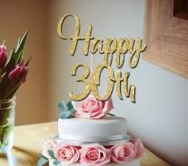 30th cake topper happy 30th glitter cake topper 30th birthday party decoration wedding photo - 30th cake topper happy 30th glitter cake topper 30th birthday party decoration