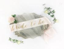 Bride to Be Sash - Bachelorette Sash - Bridal Shower Bachelorette Party Accessory - Satin Bride Sash - Bride Gift - Bride Sash wedding photo - Bride to Be Sash - Bachelorette Sash - Bridal Shower Bachelorette Party Accessory - Satin Bride Sash - Bride Gift - Bride Sash